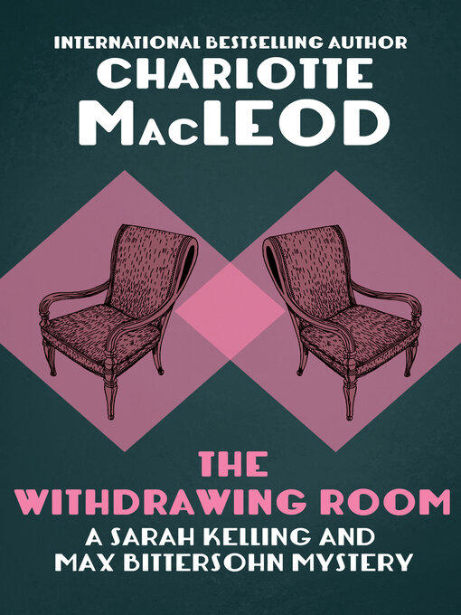 Title details for The Withdrawing Room by Charlotte MacLeod - Available